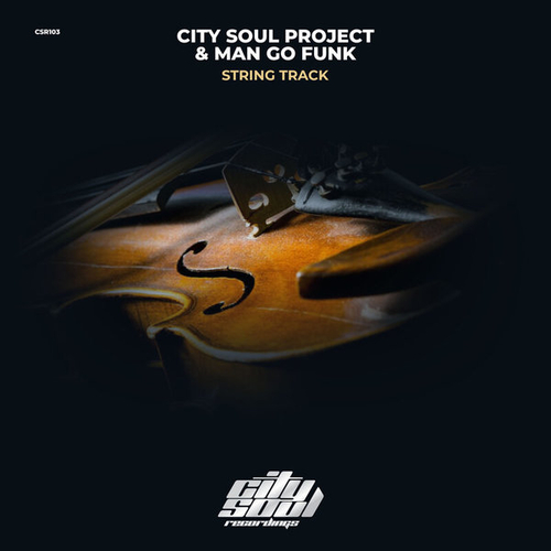 City Soul Project, Man Go Funk - String Track [CSR103D]